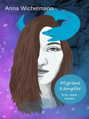 cover image of Migräne Kämpfer--Echt. Stark. Kreativ.
